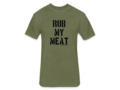 Grill Your Ass Off Rub My Meat Shirt, Small